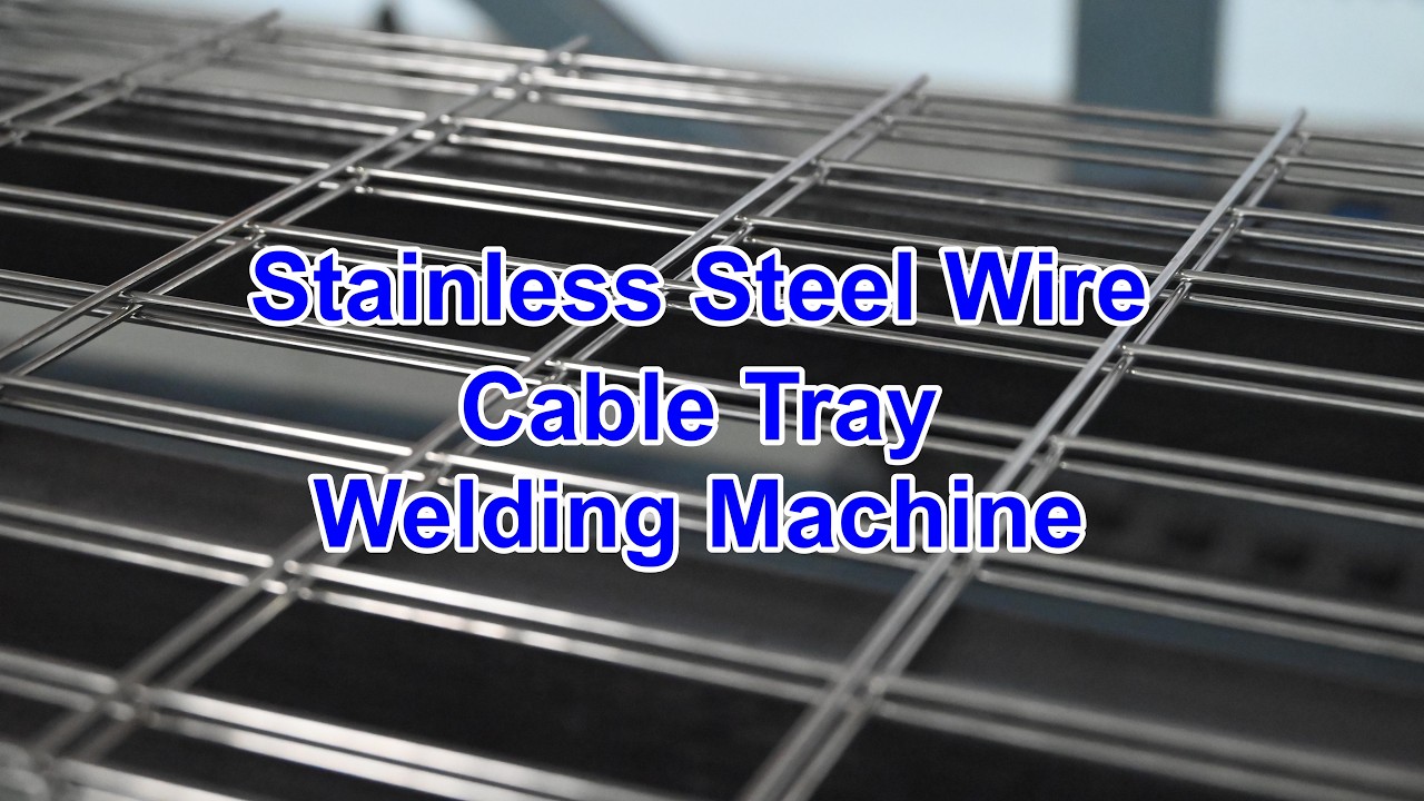 Stainless Steel Wire Cable Tray Welding Machine  Automatic Welded Wire Mesh Machine