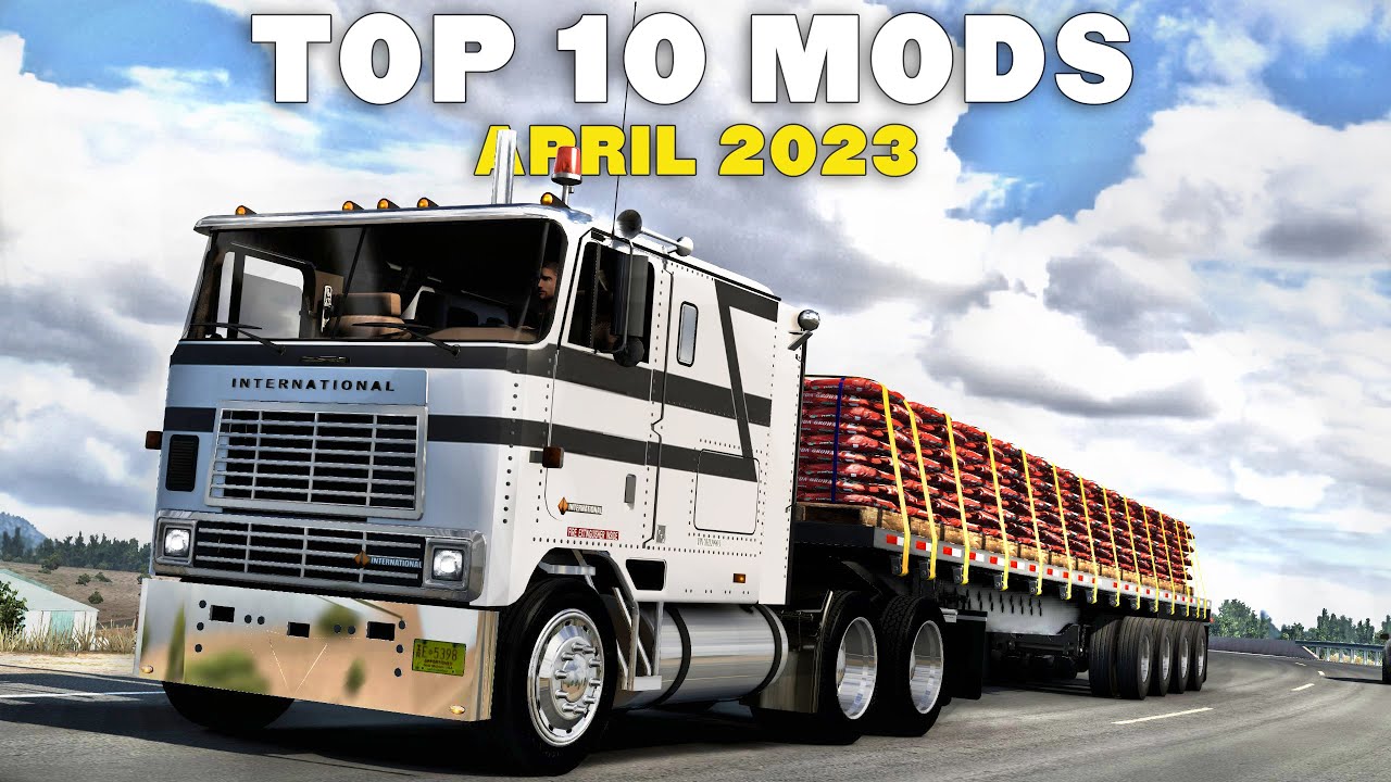 TOP 10 ATS MODS - APRIL 2023 | American Truck Simulator Mods.