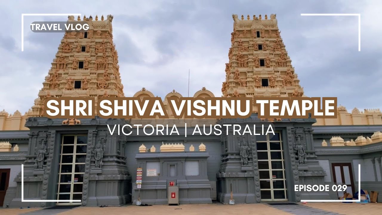 Shri Shiva Vishnu Temple | Victoria | Australia