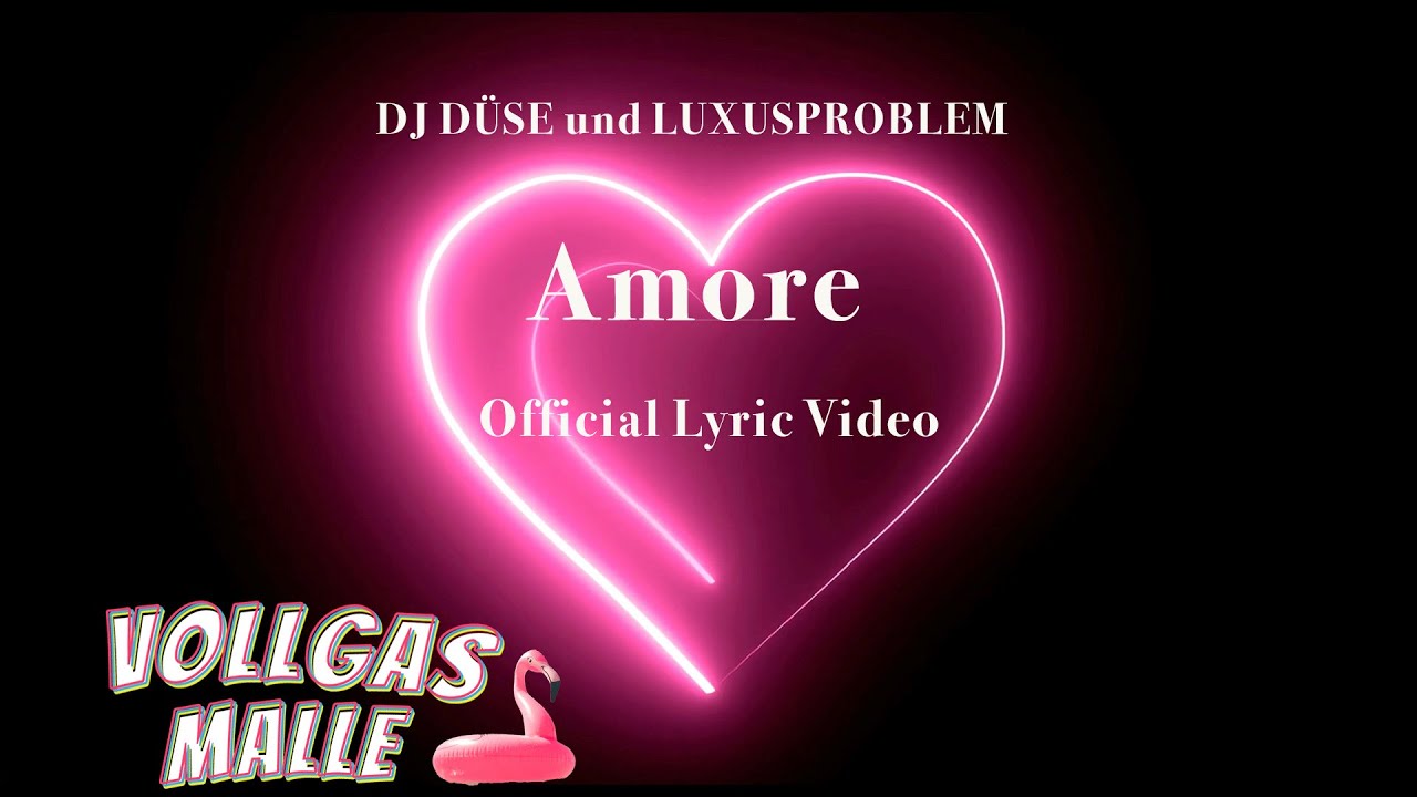 DJ D&uuml;se und Luxusproblem - Amore (Official Lyric Video)