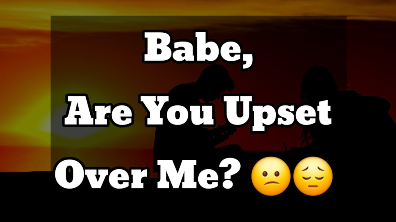 Dm to Df Love Messages 💟🩵 || Babe, Are You Upset Over Me? 😕😔😫😩🥱😱 #loveletter 