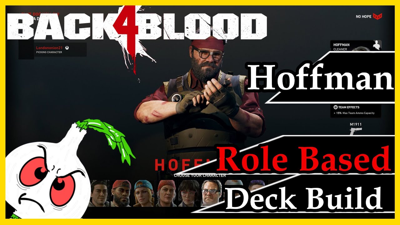 Back 4 Blood: A ROLE BASED DECK BUILD FOR HOFFMAN// SKILL ANALYSIS