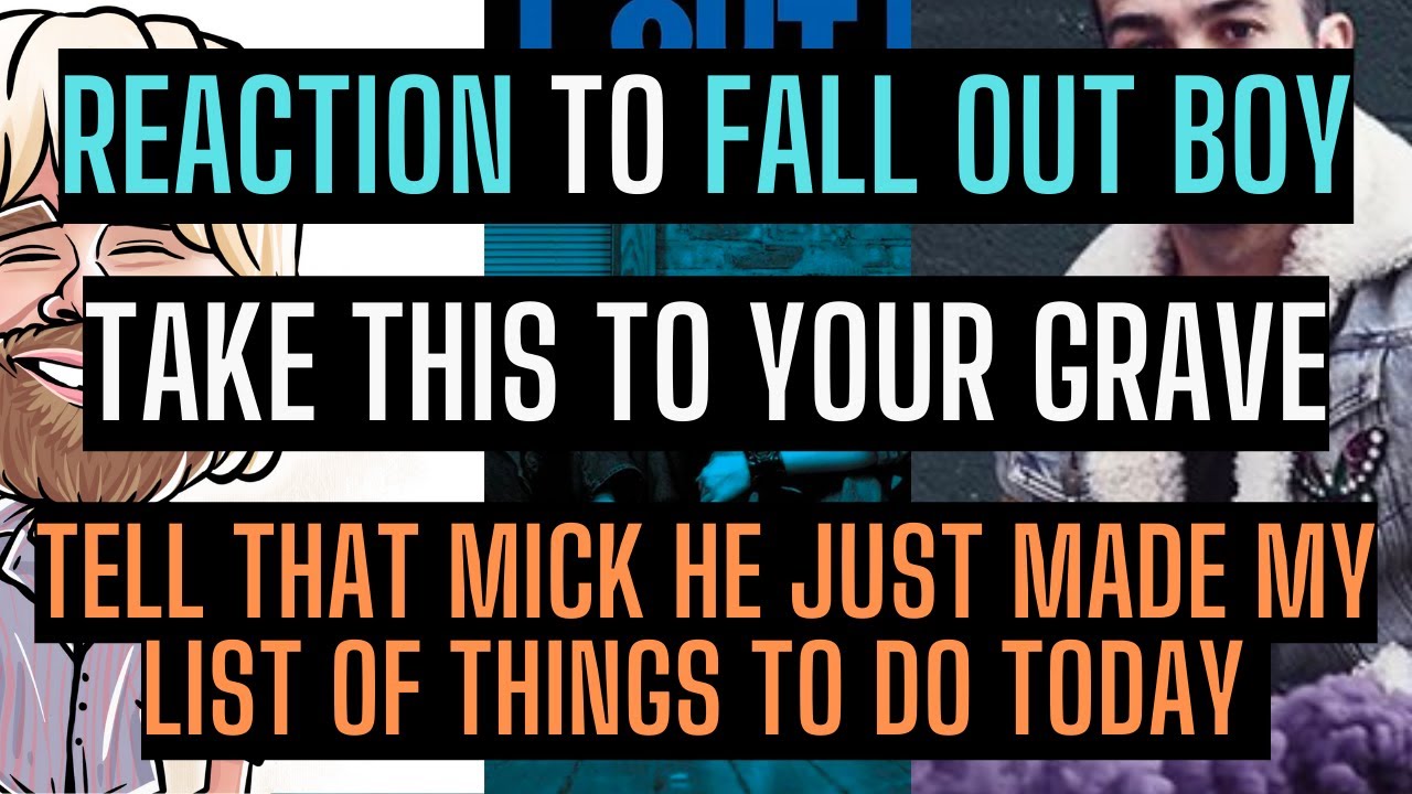 Fall Out Boy - Tell That Mick He Just Made.. REACTION