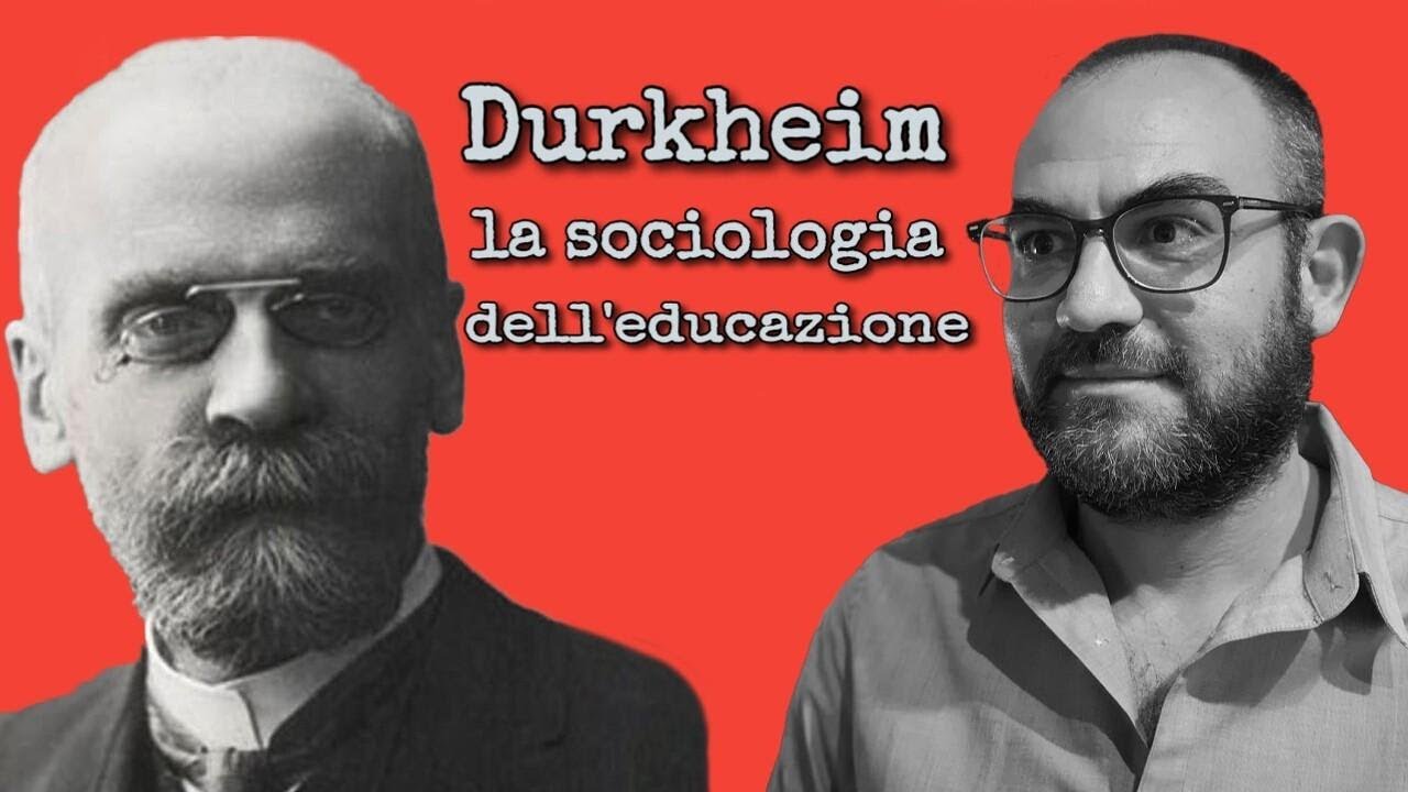 Durkheim: la sociologia dell'educazione