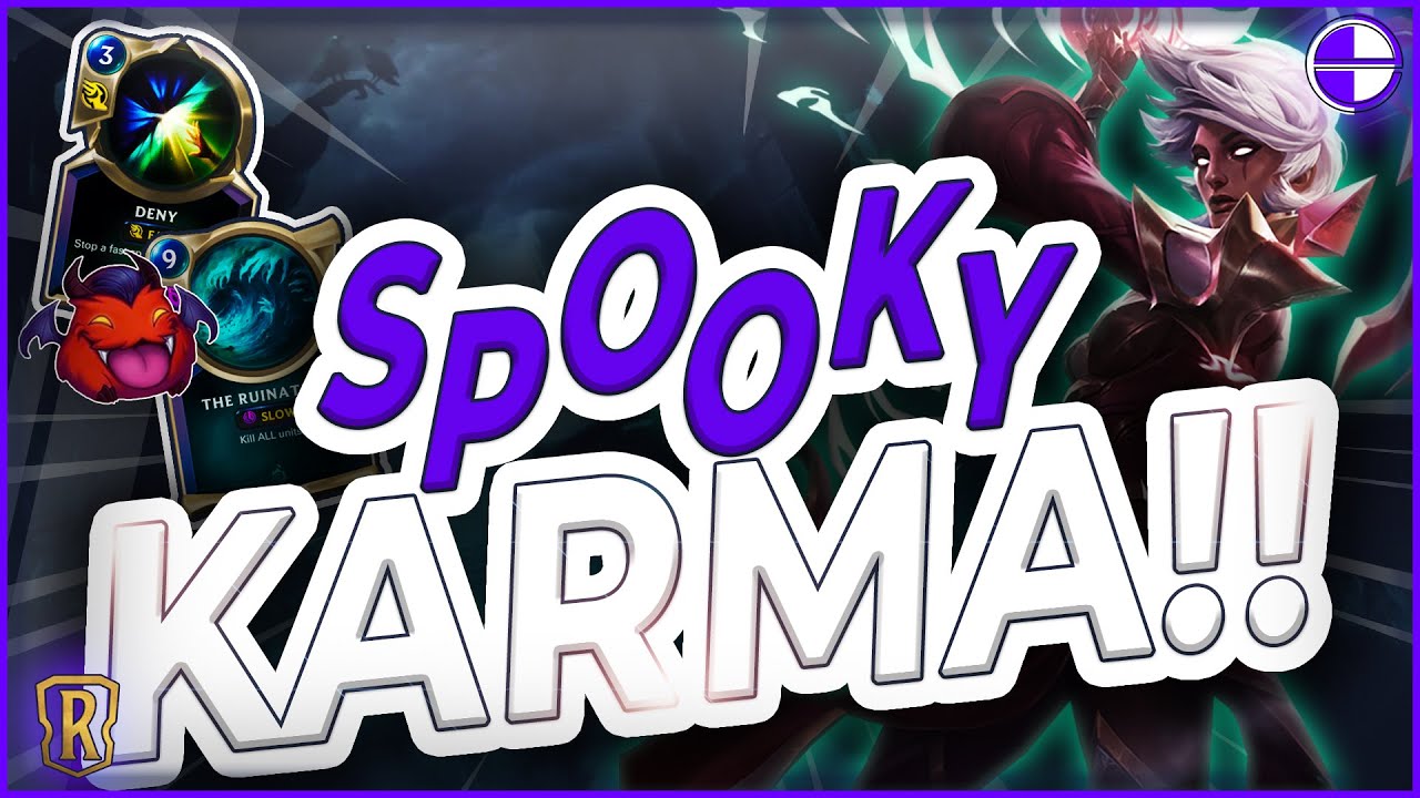87% Win Rate Spooky Karma Deck!! | Perfect Karma Deck | Legends of Runeterra | Riot Card Game