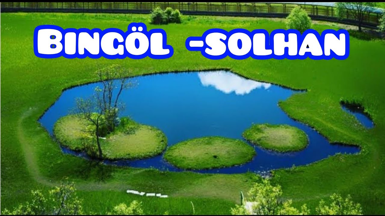 BİNGÖL-SOLHAN TANITIM