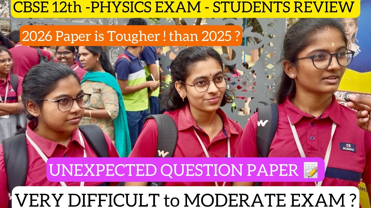 🛑12th CBSE Physics Exam Students Review-2026|Moderate to Difficult 😥 Unexpected Twist|Dineshprabhu