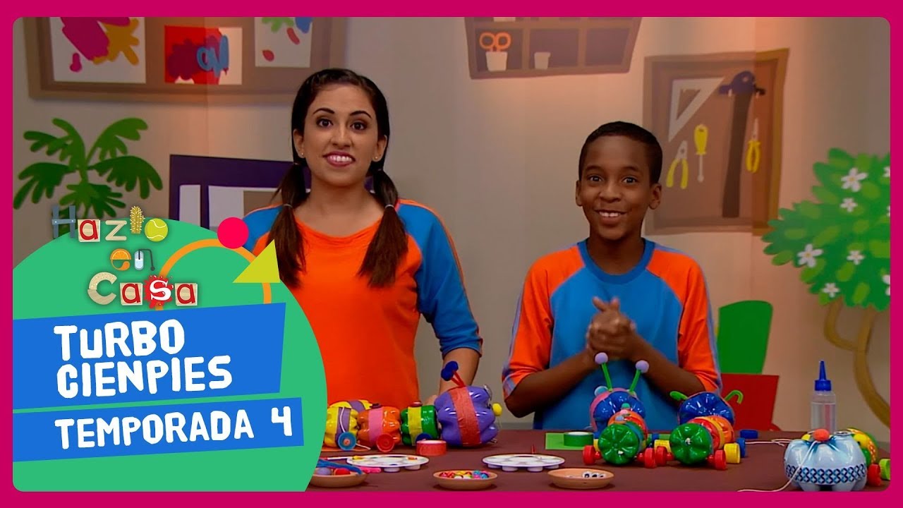 9.Hazlo en casa - Turbo cienpies - Cuarta Temporada