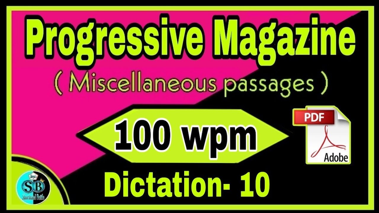 Progressive Magazine Dictation 100 wpm ll Progressive Magazine 100 wpm l English Dictation 100 wpm l