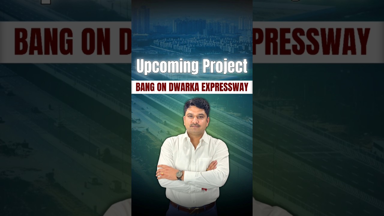 Upcoming Project @ Sector 113 &ndash; Bang on Dwarka Expressway