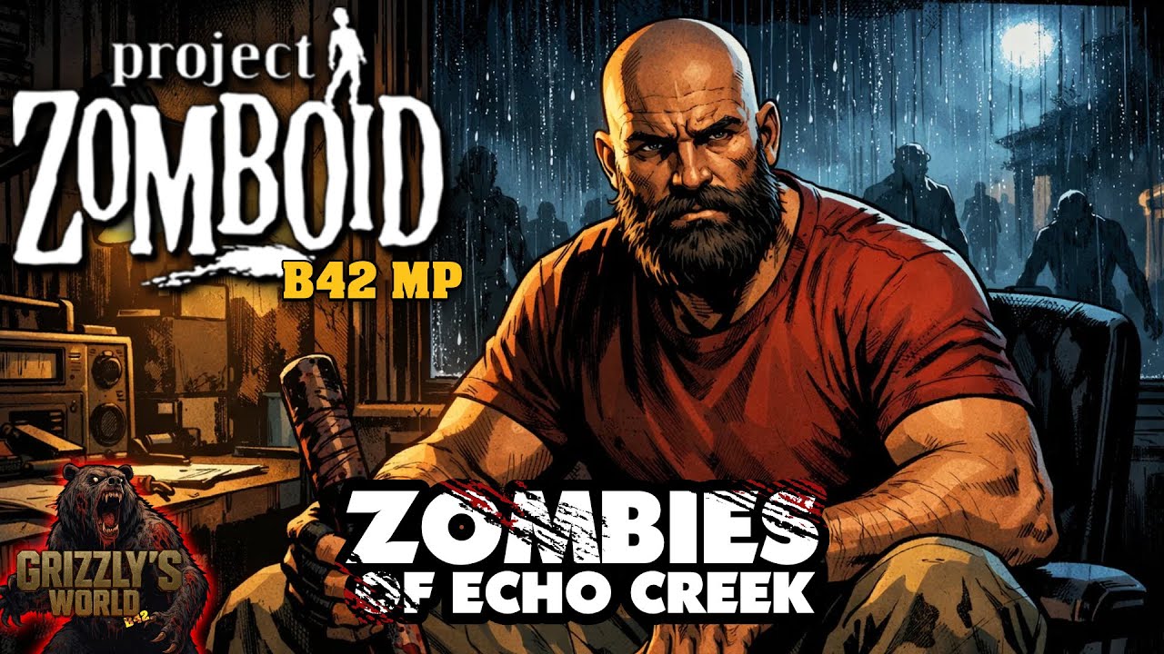 🔴[LIVE] 🧟 Project Zomboid B42 MP - Old World - Life in Echo Creek