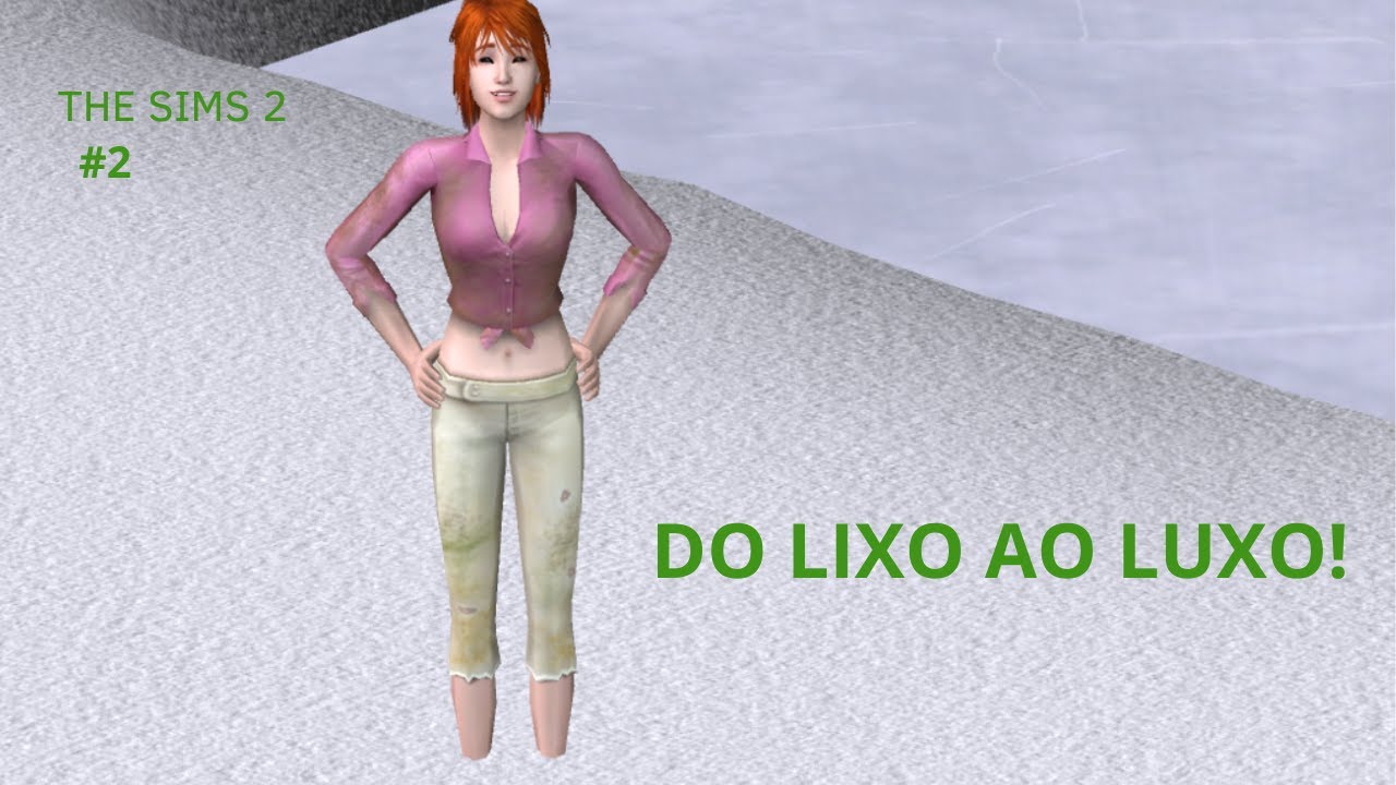 Vamos jogar: The Sims 2 LIXO AO LUXO #2