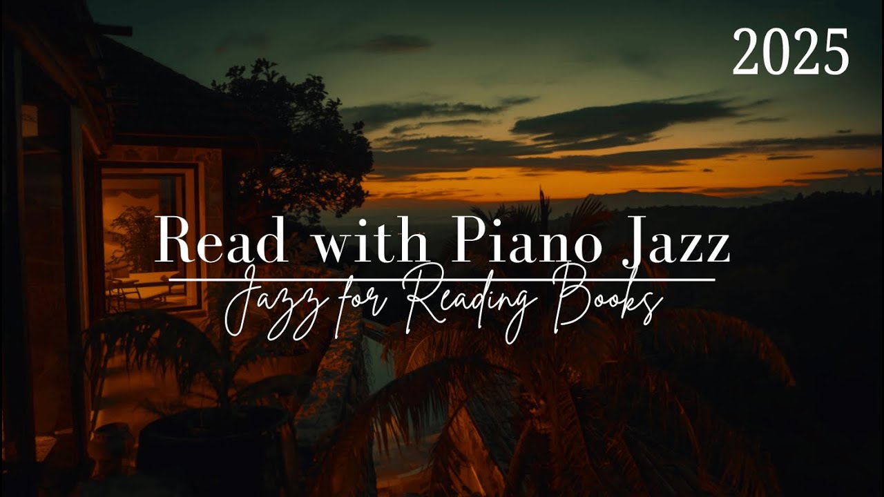 📚 Jazz for Reading Books - Romantic Jazz Lounge | Chill Background Music for Dinner and Relaxation