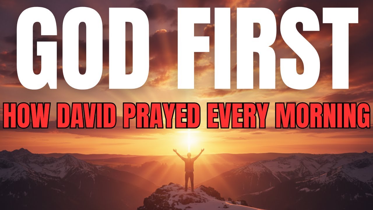 Morning Prayer | How King David Prayed to Start His Day with God