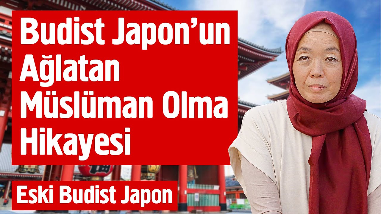Budist Japon'un Ağlatan Müslüman Olma Hikayesi