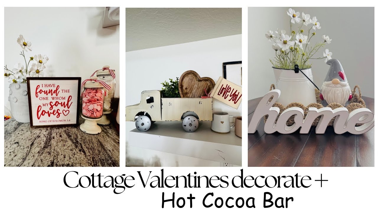COTTAGE STYLE VALENTINES DECORATE WITH ME // VALENTINES DAY HOT COCOA BAR // COZY COTTAGE DECOR