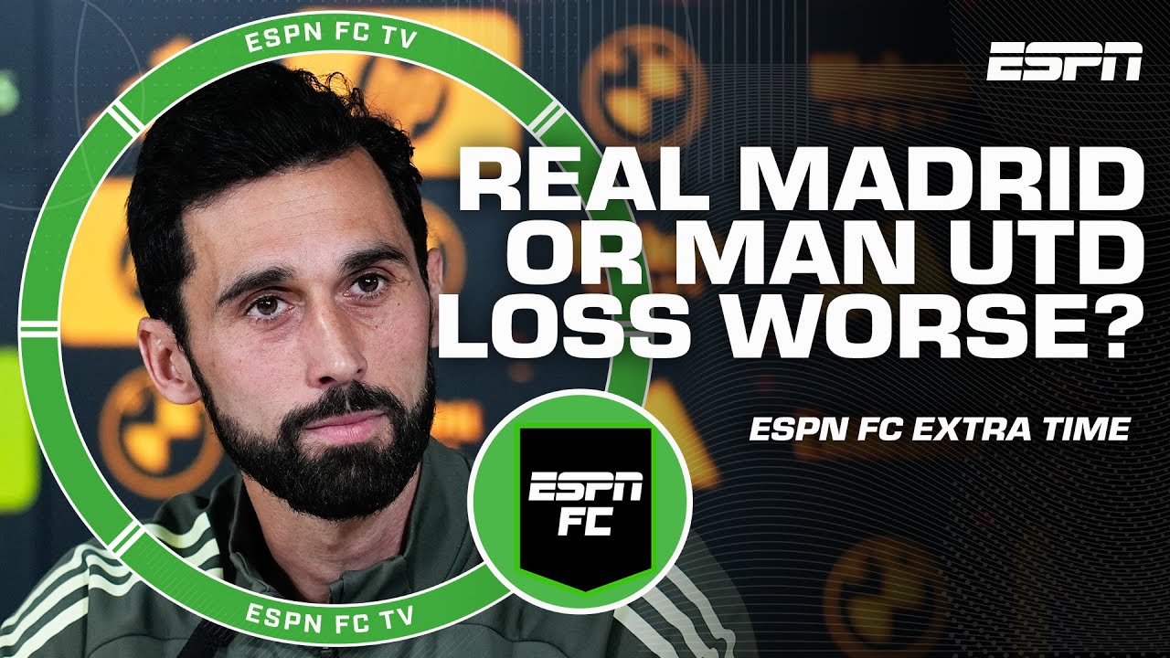 Who had the MORE EMBARRASSING loss: Man United or Real Madrid? 🤔 | ESPN FC Extra Time