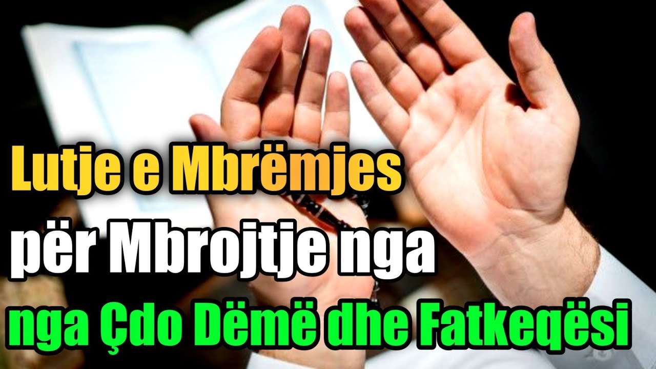 Lutje e Mbrëmjes për Mbrojtje nga Çdo Dëmë dhe Fatkeqësi