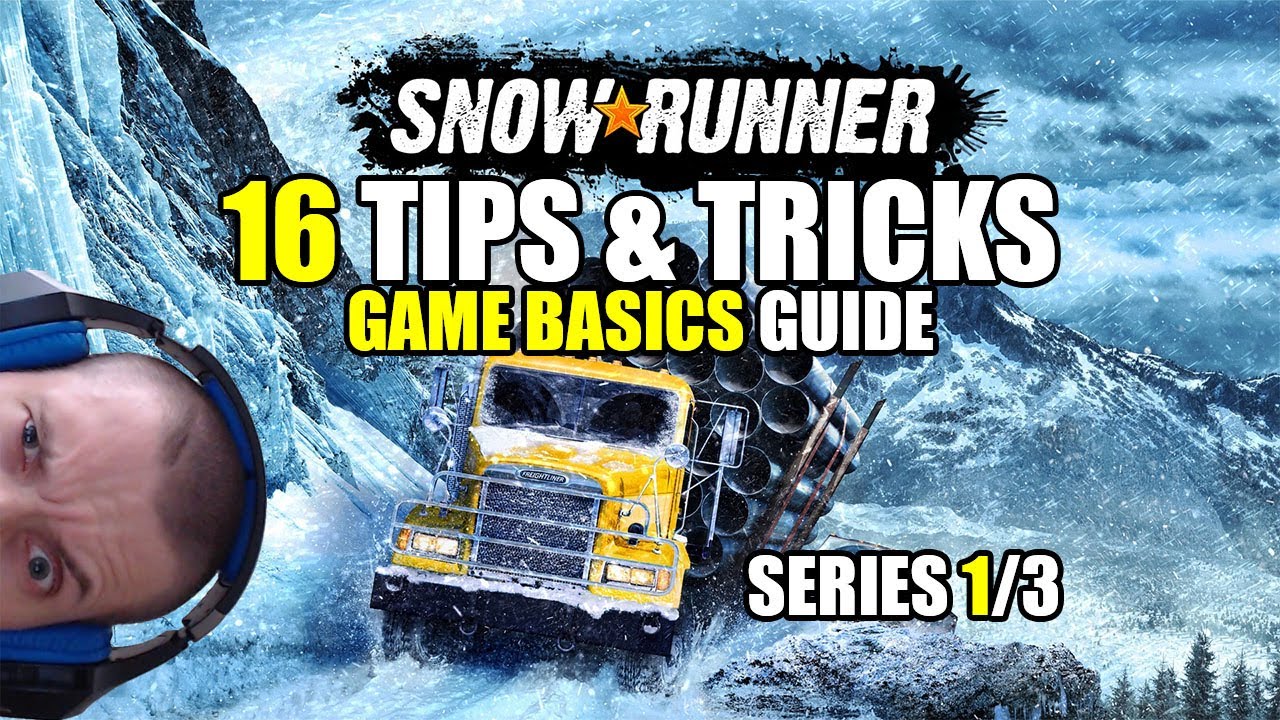 Snowrunner: 16 tips & tricks and basic game guide (series 1/3)