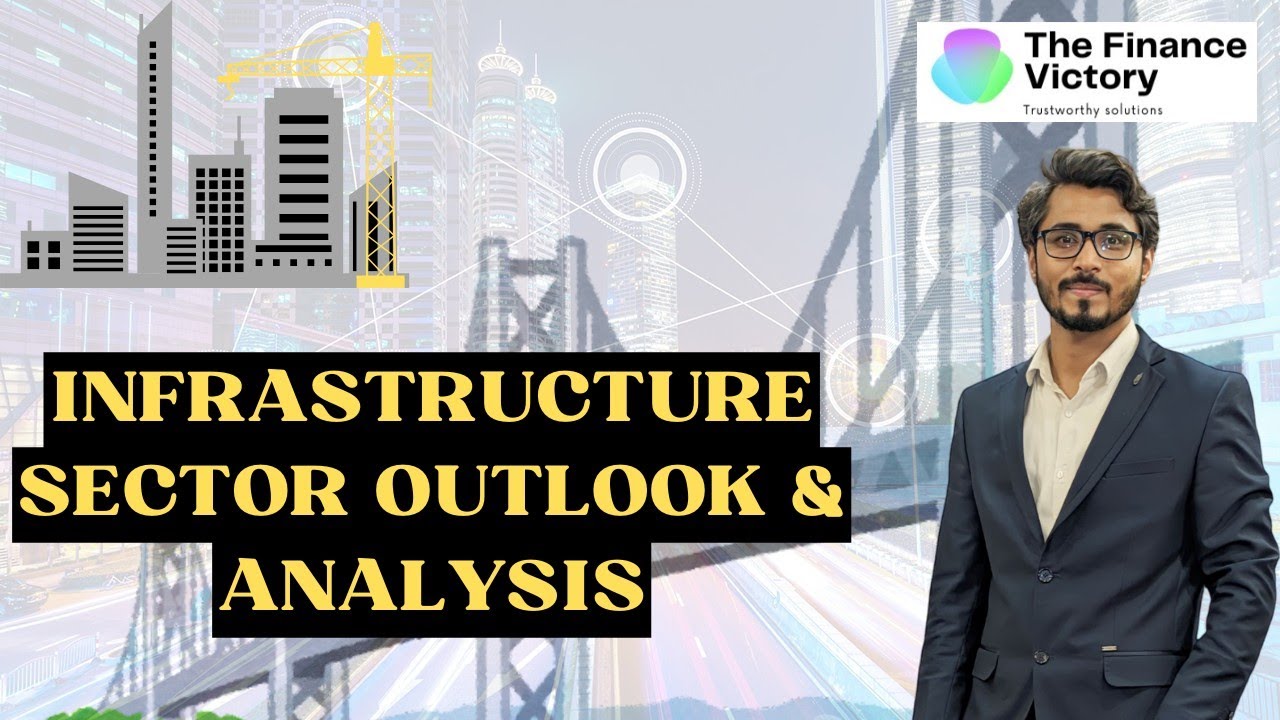 Infrastructure Sector Analysis | Infrastructure Fundamentals | इन्फ्रास्ट्रक्चर सेक्टर एनालिसिस