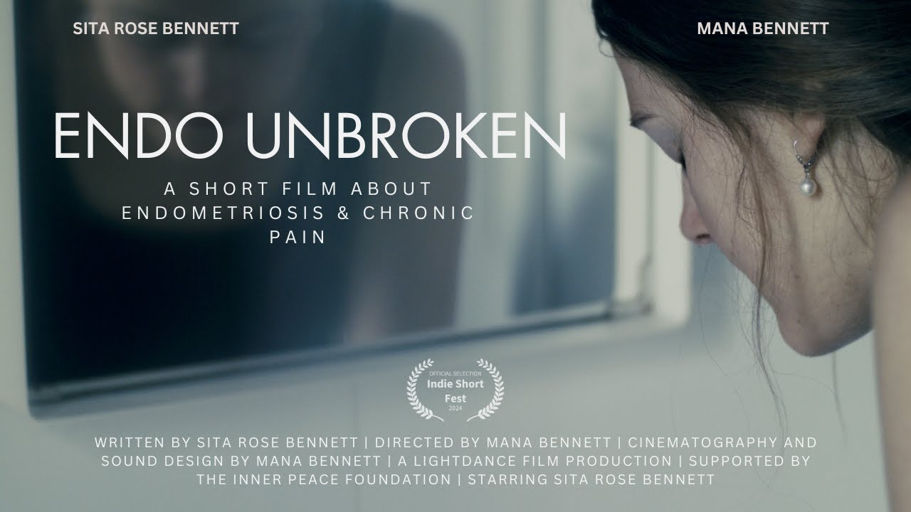 Endo Unbroken - Short Film On Finding Peace Through Pain - Endometriosis