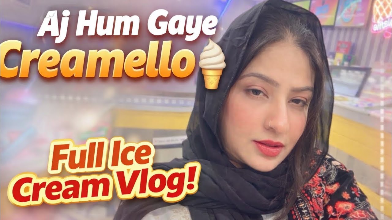 Karachi gulshan e hadeed best Icecream creamello ||  Aj bachon kay sath ice cream khne gayi |