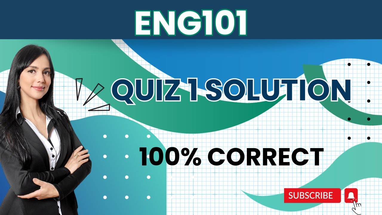 ENG101 Quiz 1_Fall 2023_Lesson 6-10_100% correct