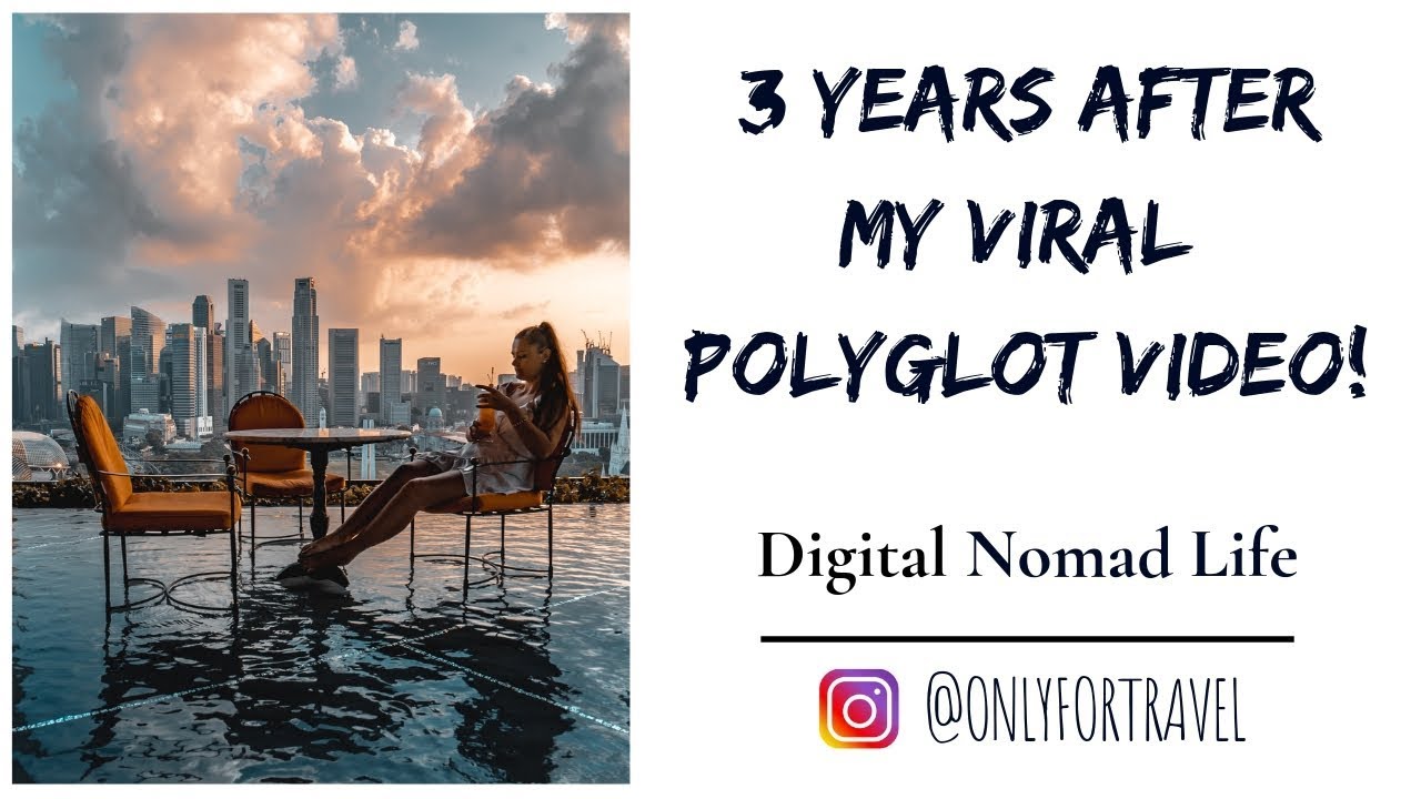 3 Years after my viral polyglot video! - Digital Nomad Life