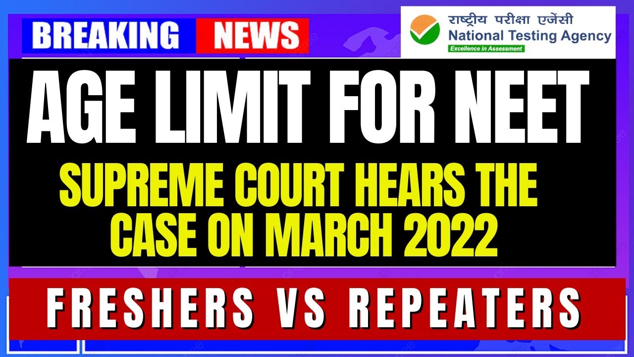 Age Limit for NEET 2022 / SC hears the case on March 2022
