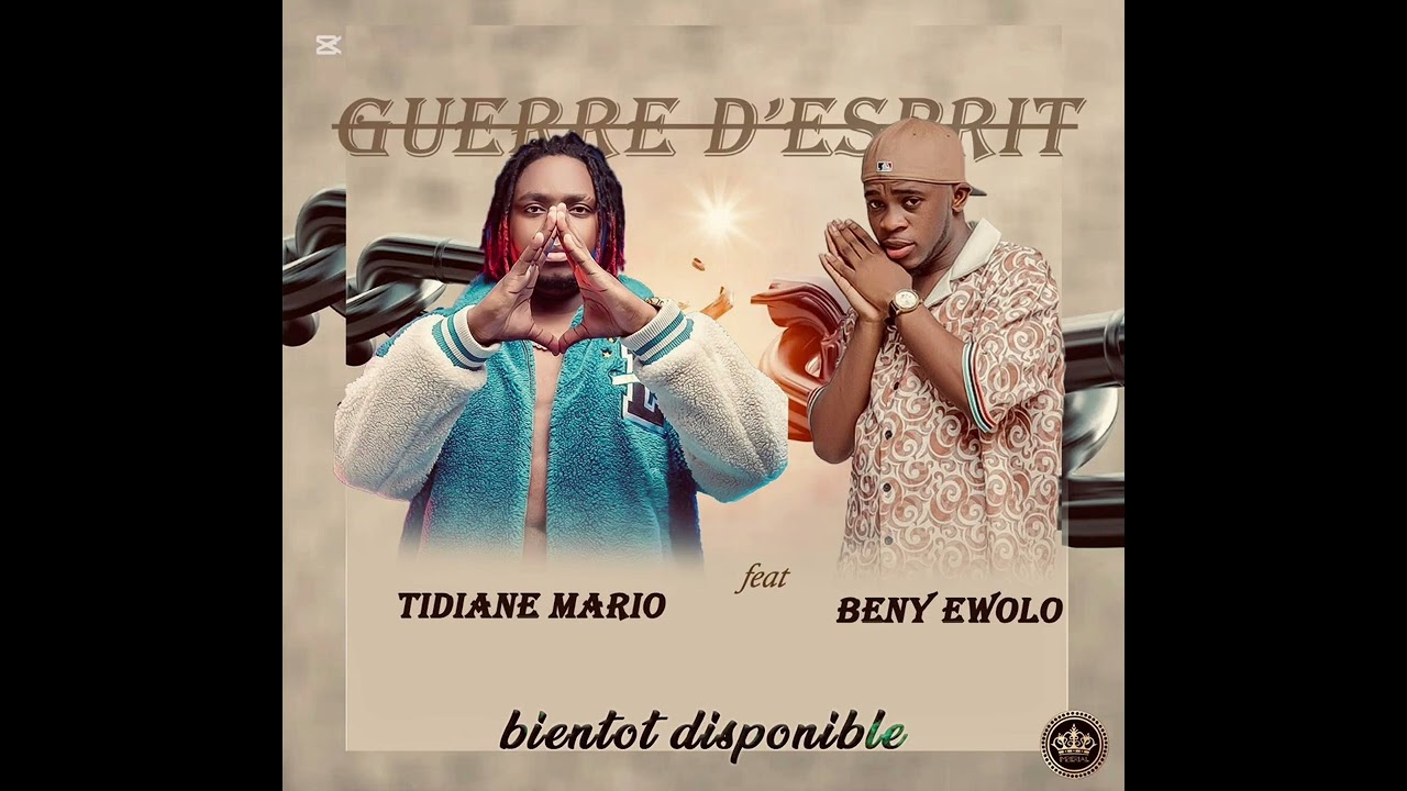 Tidiane Mario feat beny ewolo _ guerres d’esprit