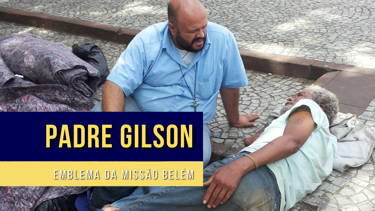 PADRE GILSON: EMBLEMA DA MISSÃO BELÉM