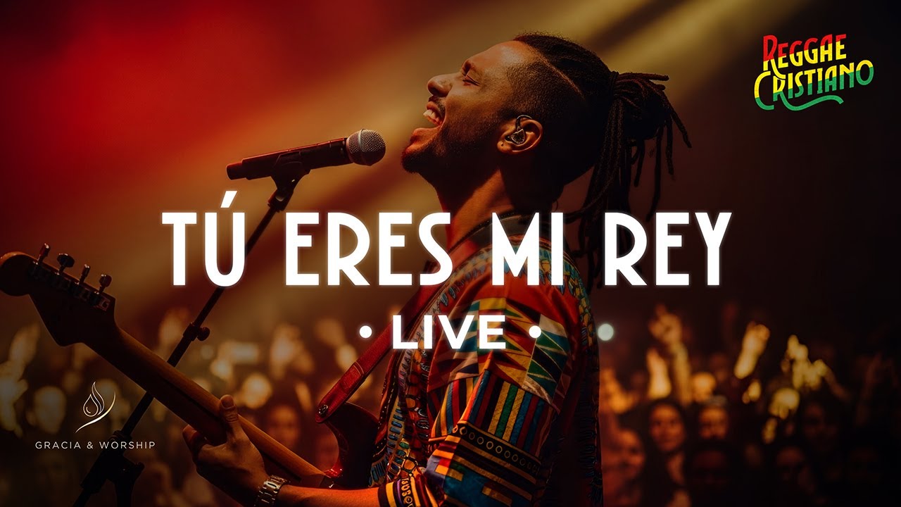TÚ ERES MI REY • REGGAE CRISTIANO LIVE | Alabanza que Eleva y Transforma