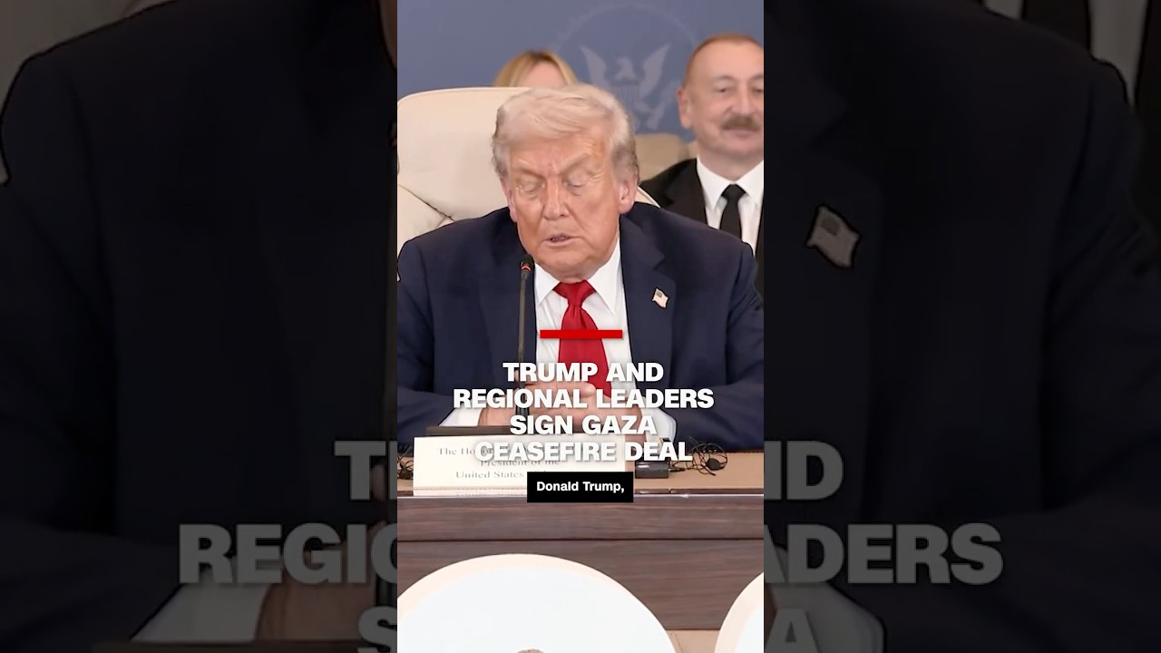 Trump and regional leaders sign Gaza ceasefire deal
