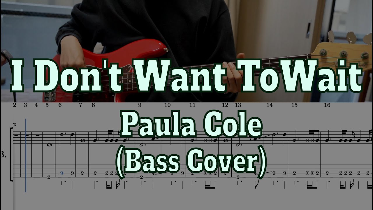 Paula Cole - I Don't Want To Wait(Bass cover + Tabs)