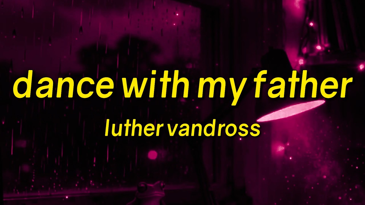 Luther Vandross - Dance With My Father (Lyrics)