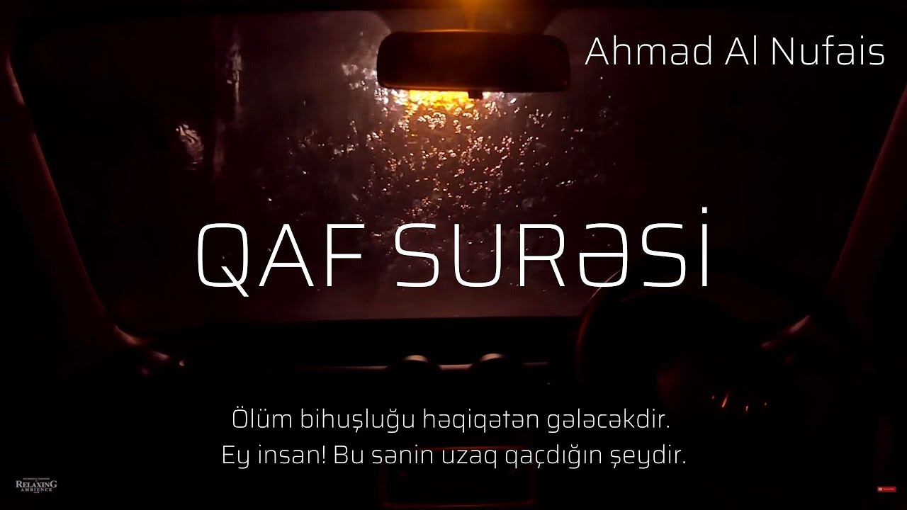 Qaf surəsi - Ahmad Al Nufais | Kaf Suresi | سورة ق
