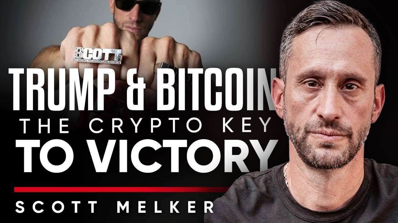Trump, Bitcoin & The 2024 Election: Could Crypto Be The Key To Victory? - Scott Melker