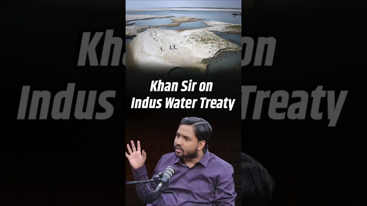 ''Failure...'' Khan Sir on Indus Water Treaty