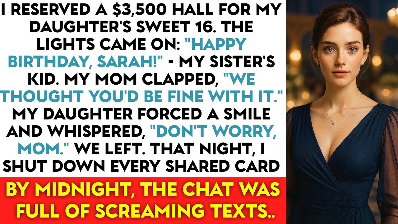 I Reserved A $3,500 Hall For My Daughter’s Sweet 16. The Lights Came On: “Happy Birthday, Sarah!” —