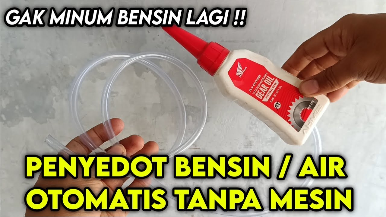 MEMBUAT ALAT PENYEDOT BENSIN OTOMATIS PAKAI BARANG BEKAS !! sudah gak minum bensin lagi !!