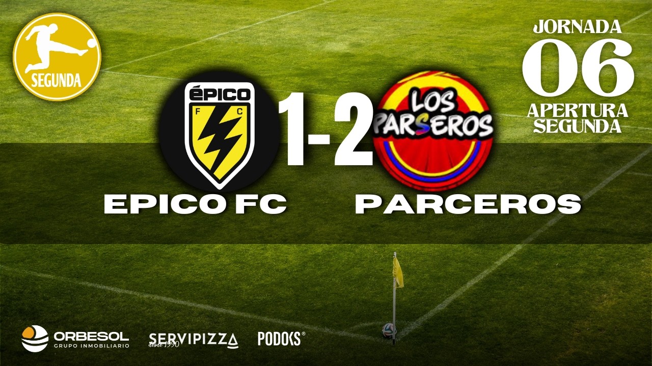 AP.J06 EPICO FC 1-2 PARCEROS (2ºDIVISION)