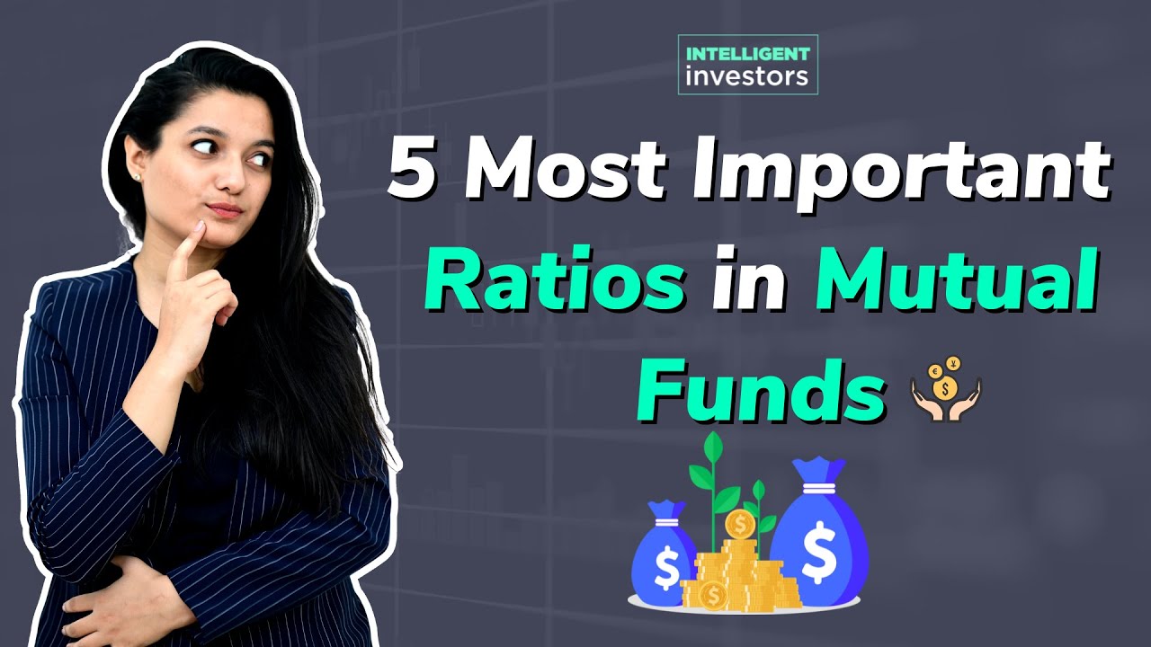 5 Important ratios to know in mutual funds - Why is it important?