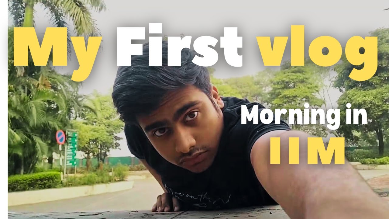 Starting daily vlog series | VLOG 01 | MORNING/GYM/FUN AT IIM Indore vlog