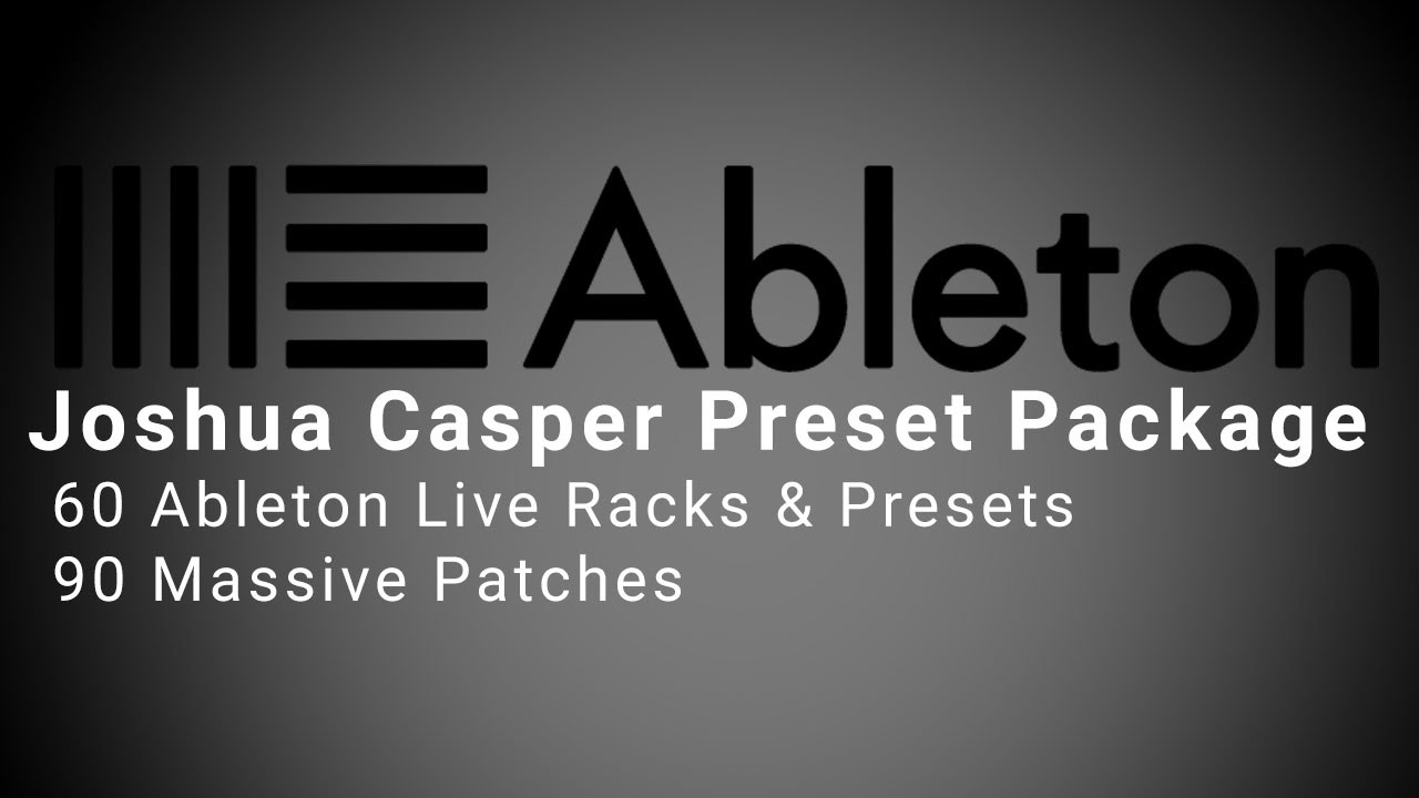 FREE Joshua Casper Ableton Live & Massive Preset Package