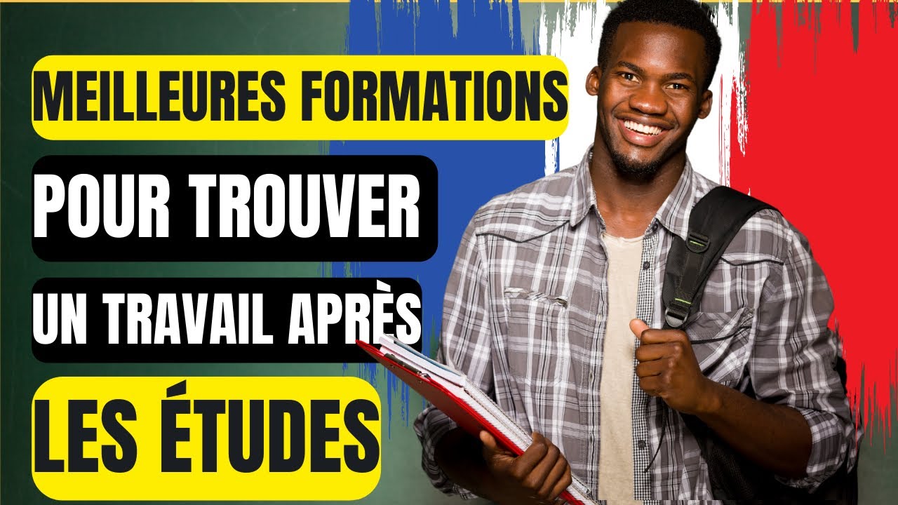 Les meilleures formations pour trouver du travail facilement en France 🇫🇷