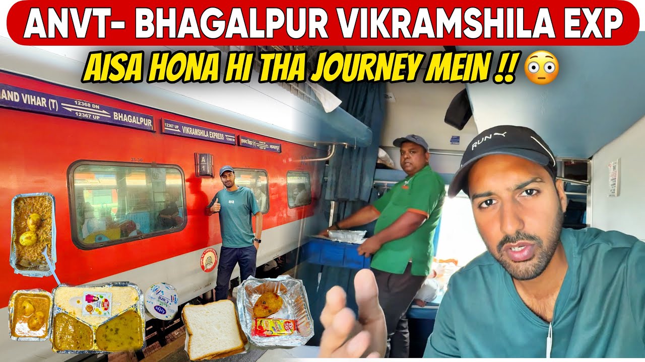 Vikramshila Express Train Journey *Aisa Hona hi tha* 😳