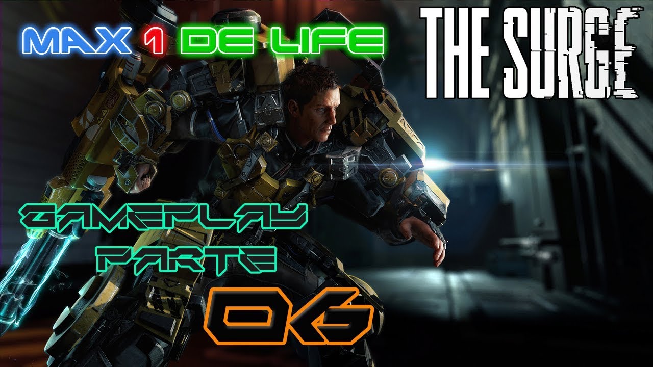 XBOX ONE - THE SURGE - GAMEPLAY - PARTE 06