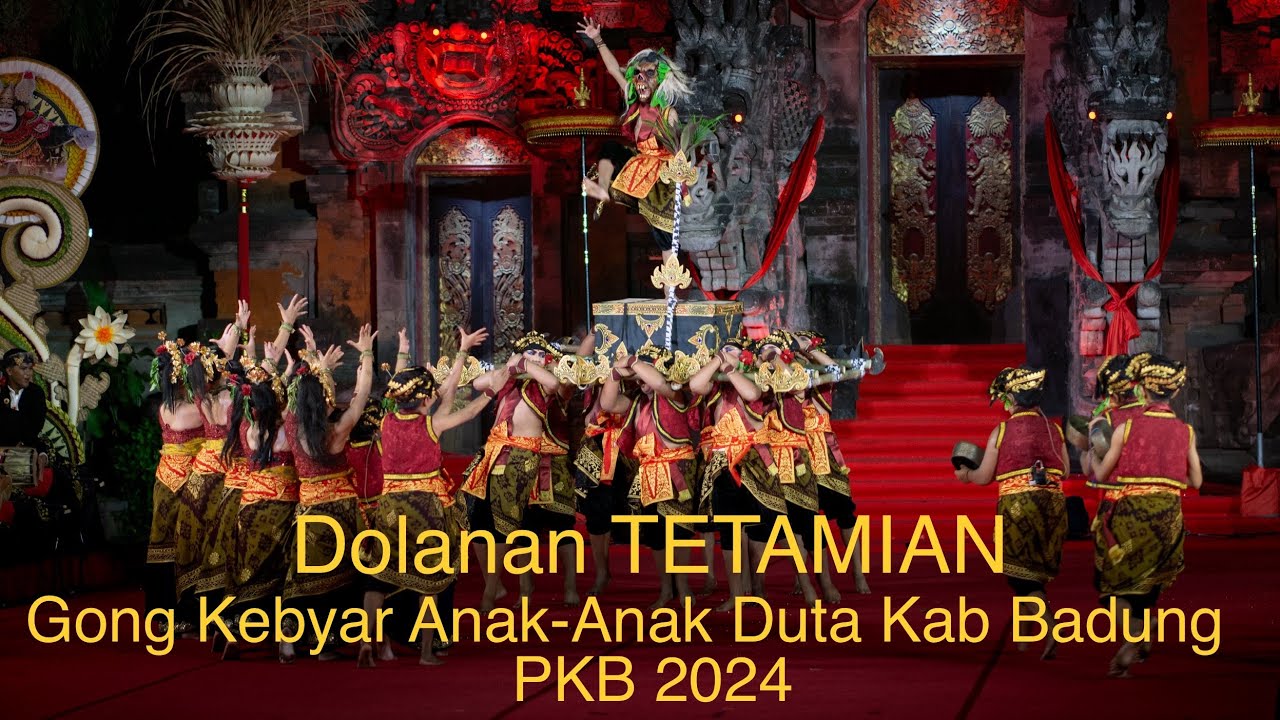 Jeg Suapi!! Dolanan TETAMIAN | Gong Kebyar Anak-Anak Kab Badung (Pendamping) | PKB 2024