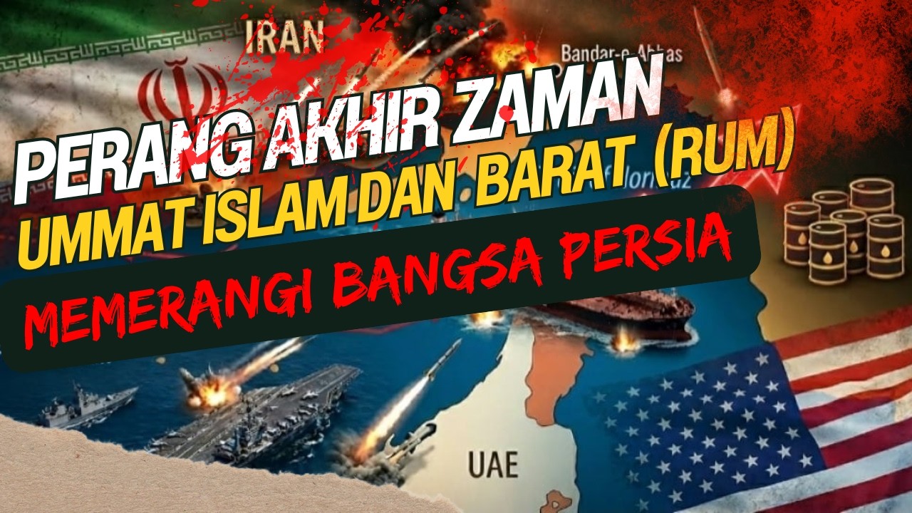 PERANG AKHIR ZAMAN?! Iran vs Barat (Rum) &ndash; Umat Islam Memerangi Bangsa Persia?