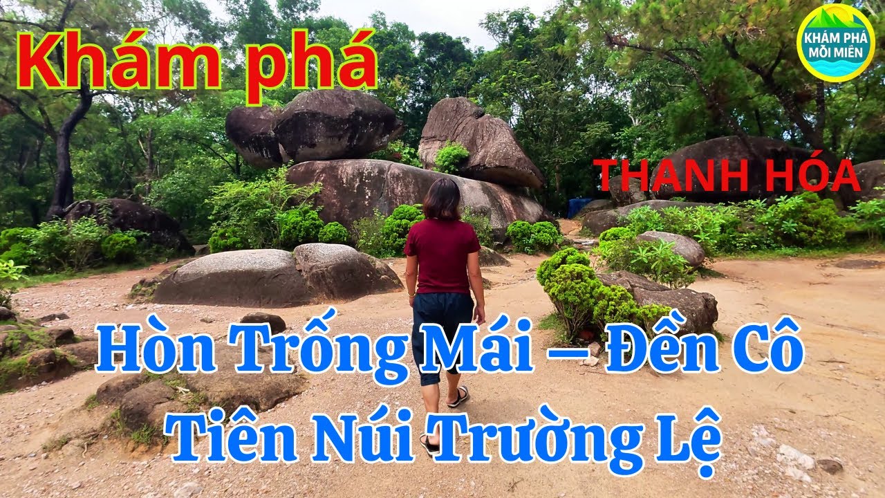 Khám Phá Hòn Trống Mái & Đền Cô Tiên  Biểu Tượng Tâm Linh Núi Trường Lệ – Thanh Hóa